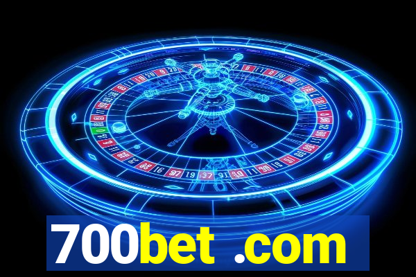 700bet .com